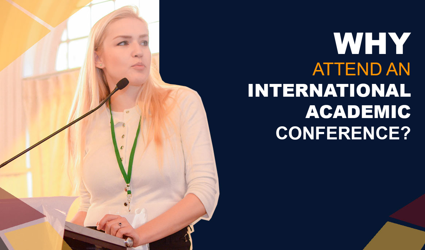 Why attend an international academic conference