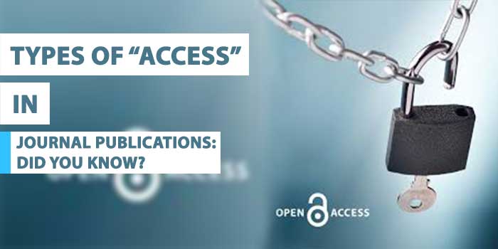 types of “access” in journal publications: did you know?