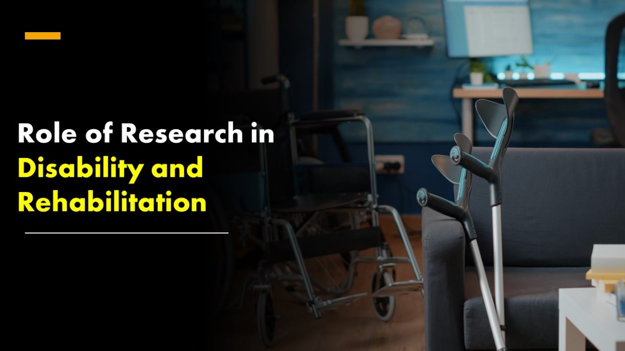 The Role of Research in Disability and Rehabilitation