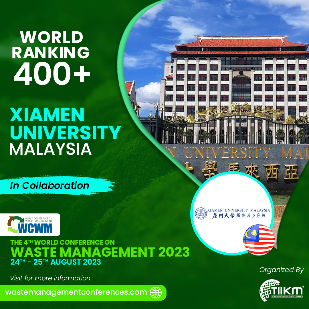 Xiamen University Malaysia Academic Partnering with WCWM 2023 TIIKM Blog